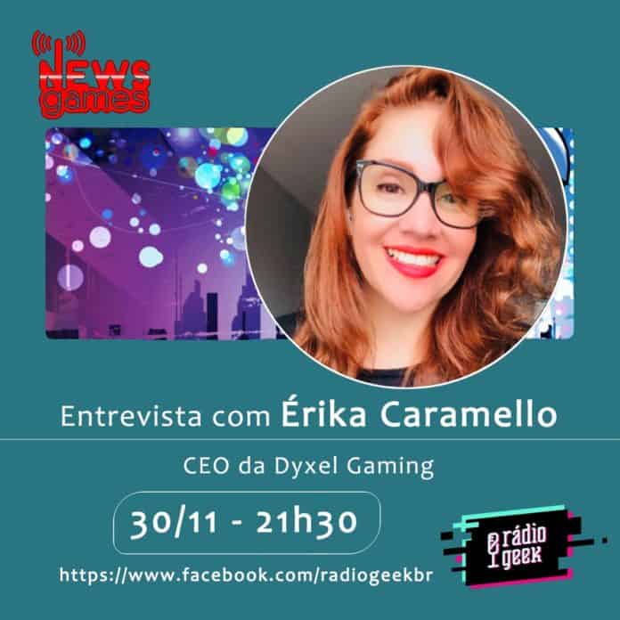 Érika Caramello no News Games | Dyxel Gaming